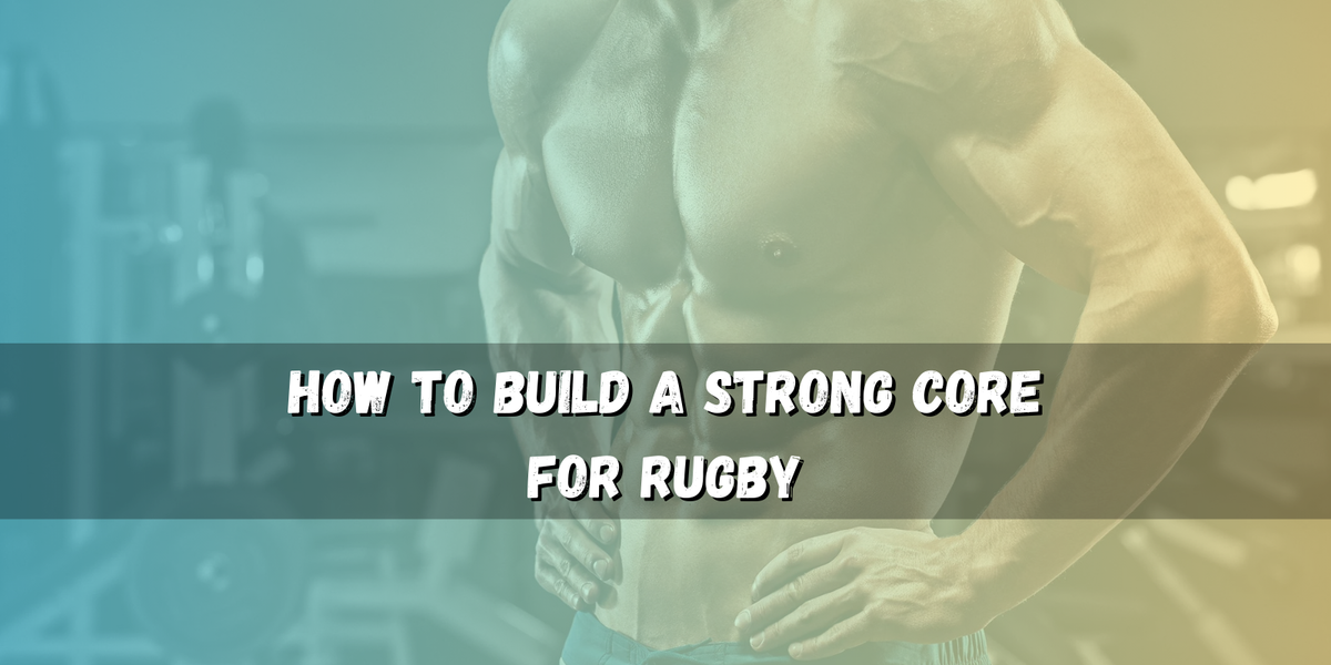How to Build a Strong Core